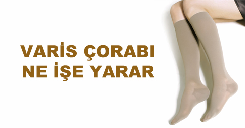 varis çorabı ne işe yarar